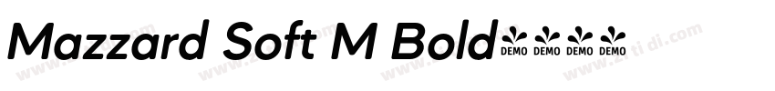 Mazzard Soft M Bold字体转换